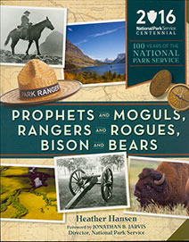 Prophets and Moguls: 100 Years of the Park Service